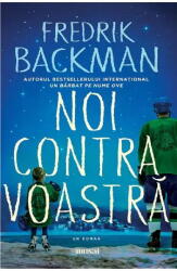 Noi contra voastra - Fredrik Backman (ISBN: 9786303212425)