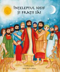 Înțeleptul Iosif și frații săi (ISBN: 9786068970233)
