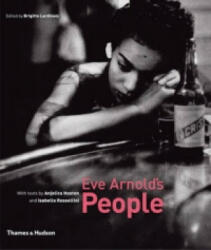 Eve Arnold's People - Brigitte Lardinois (ISBN: 9780500543719)