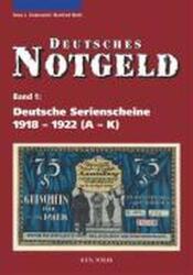 Deutsche Serienscheine 1918 - 1922 (ISBN: 9783866465183)