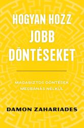 Hogyan hozz jobb döntéseket (2024)