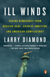 Ill Winds: Saving Democracy from Russian Rage Chinese Ambition and American Complacency (ISBN: 9780525560647)