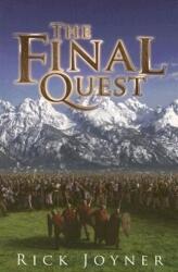 Final Quest - Rick Joyner (ISBN: 9781929371907)