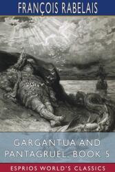 Gargantua and Pantagruel Book 5 (ISBN: 9781034318323)