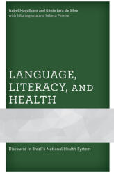 Language Literacy and Health: Discourse in Brazil's National Health System (ISBN: 9781793600882)