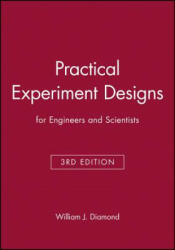 Practical Experiment Designs for Engineers and Scientists 3e - William J. Diamond (ISBN: 9780471390541)