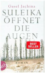 Suleika öffnet die Augen - Gusel Jachina, Helmut Ettinger (ISBN: 9783746634517)