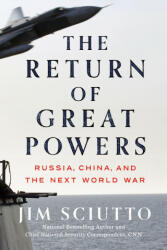 The Return of Great Powers: Russia, China, and the Next World War (ISBN: 9780593474136)