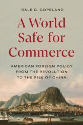 A World Safe for Commerce (ISBN: 9780691172552)