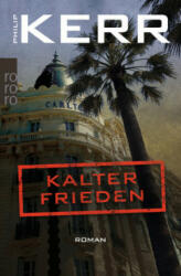 Kalter Frieden - Philip Kerr, Axel Merz (ISBN: 9783499274152)