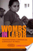 Wombs in Labor: Transnational Commercial Surrogacy in India (ISBN: 9780231169912)