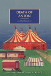 Death of Anton - Alan Melville (ISBN: 9780712357883)