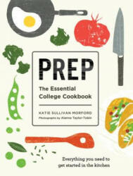 Prep: The Essential College Cookbook (ISBN: 9781611806106)