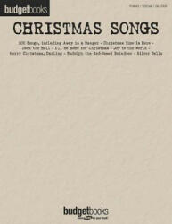 Christmas Songs: Budget Books - Hal Leonard Publishing Corporation, Hal Leonard Publishing Corporation (ISBN: 9780634047435)