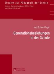 Generationsbeziehungen in Der Schule (ISBN: 9783631641422)
