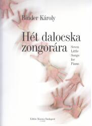 HÉT DALOCSKA ZONGORÁRA (ISBN: 9786310263755)