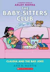 Claudia and the Bad Joke: A Graphic Novel (the Baby-Sitters Club #15) - Arley Nopra (ISBN: 9781338835502)