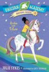 Unicorn Academy Nature Magic #4: Aisha and Silver - Lucy Truman (ISBN: 9780593426784)