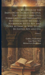 New Edition of the Babylonian Talmud. Original Text Edited, Corrected, Formulated and Translated Into English by Michael L. Rodkinson. 1st ed. rev. an - Godfrey Taubenhaus, Michael Levy Rodkinson (ISBN: 9781019901519)