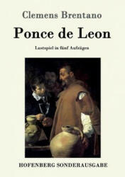 Ponce de Leon - Clemens Brentano (ISBN: 9783861993087)