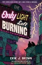 Only Light Left Burning (ISBN: 9781444973518)