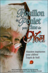 Bouillon de poulet pour Noël - Canfield, Hansen (ISBN: 9782890923720)
