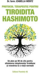 Protocol terapeutic pentru tiroidita Hashimoto (ISBN: 9789734739912)