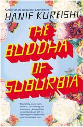 The Buddha of Suburbia - Hanif Kureishi (ISBN: 9780140131680)