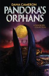 Pandora's Orphans: A Fangborn Collection (ISBN: 9781737153603)