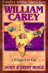 William Carey - Janet Benge (ISBN: 9781576581476)
