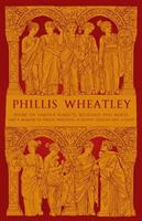 Phillis Wheatley - Poems on Various Subjects Religious and Moral and A Memoir of Phillis Wheatley a Native African and a Slave (ISBN: 9781913724146)