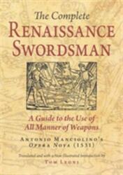 The Complete Renaissance Swordsman (ISBN: 9780982591130)