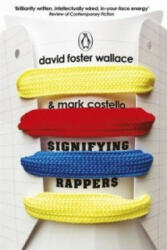 Signifying Rappers - David Wallace (2013)