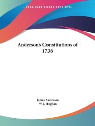 Anderson's Constitutions of 1738 (ISBN: 9780766133617)
