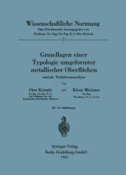 Grundlagen Einer Typologie Umgeformter Metallischer Oberflachen - O. Kienzle, K. Mietzner (ISBN: 9783540034322)