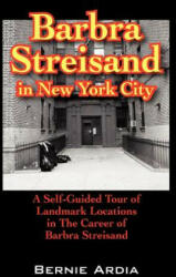 Barbra Streisand in New York City - Bernie, Ardia (ISBN: 9781432700997)