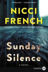 Sunday Silence - Nicci French (ISBN: 9780062791627)