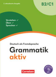 Grammatik aktiv - Deutsch als Fremdsprache - 2. aktualisierte Ausgabe - B2/C1 - Friederike Jin, Ute Voß (ISBN: 9783061229658)