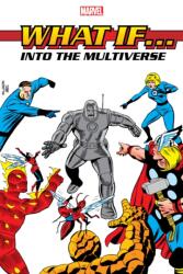 What If? : Into The Multiverse Omnibus Vol. 1 (ISBN: 9781302946456)