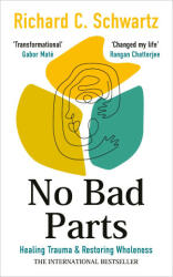 No Bad Parts - Richard Schwartz (ISBN: 9781785045110)