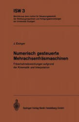 Numerisch Gesteuerte Mehrachsenfr smaschinen - J. Eisinger (1972)