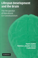 Lifespan Development and the Brain: The Perspective of Biocultural Co-Constructivism (ISBN: 9780521844949)