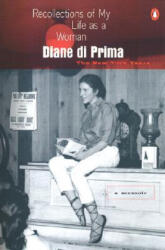Recollections of My Life as a Woman: The New York Years - Diane Di Prima (ISBN: 9780140231588)