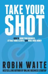 Take Your Shot (ISBN: 9780995776807)