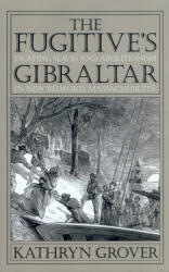 The Fugitive's Gibraltar: Escaping Slaves and Abolitionism in New Bedford Massachusetts (ISBN: 9781558497603)