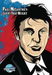 Orbit: Paul McCartney: Carry That Weight (ISBN: 9781948724333)