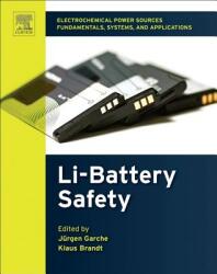 Electrochemical Power Sources: Fundamentals Systems and Applications: Li-Battery Safety (ISBN: 9780444637772)