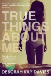 True Things About Me - Deborah Davies (ISBN: 9781847678317)