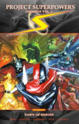 Project Superpowers Omnibus Vol 1: Dawn of Heroes TP - Jim Krueger, Alex Ross (ISBN: 9781524107437)
