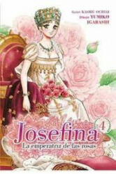 JOSEFINA: LA EMPERATRIZ DE LAS ROSAS 04 - IGARASHI, YUMIKO, OCHIAI, KAORU (ISBN: 9788417957742)